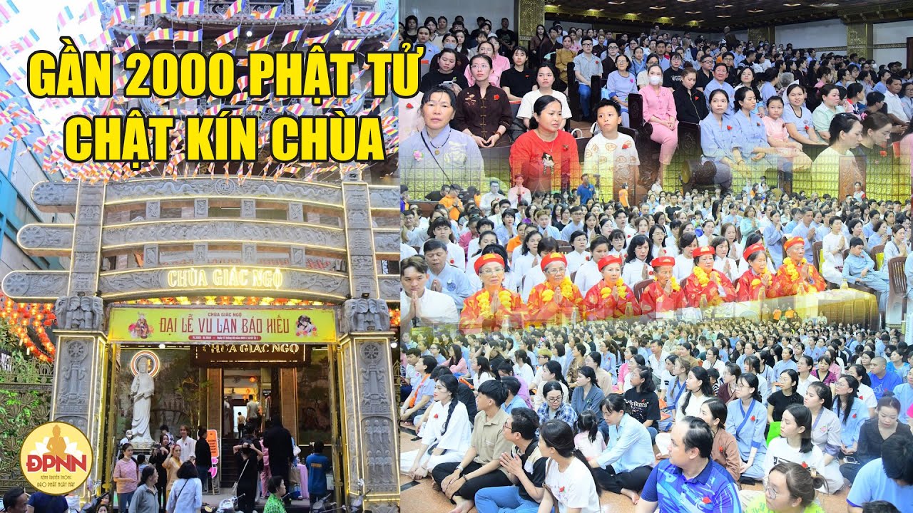 Quang Cảnh Chùa Giác Ngộ trong Đại Lễ Vu Lan 2024 hàng ngàn Phật tử trở về chùa tham dự