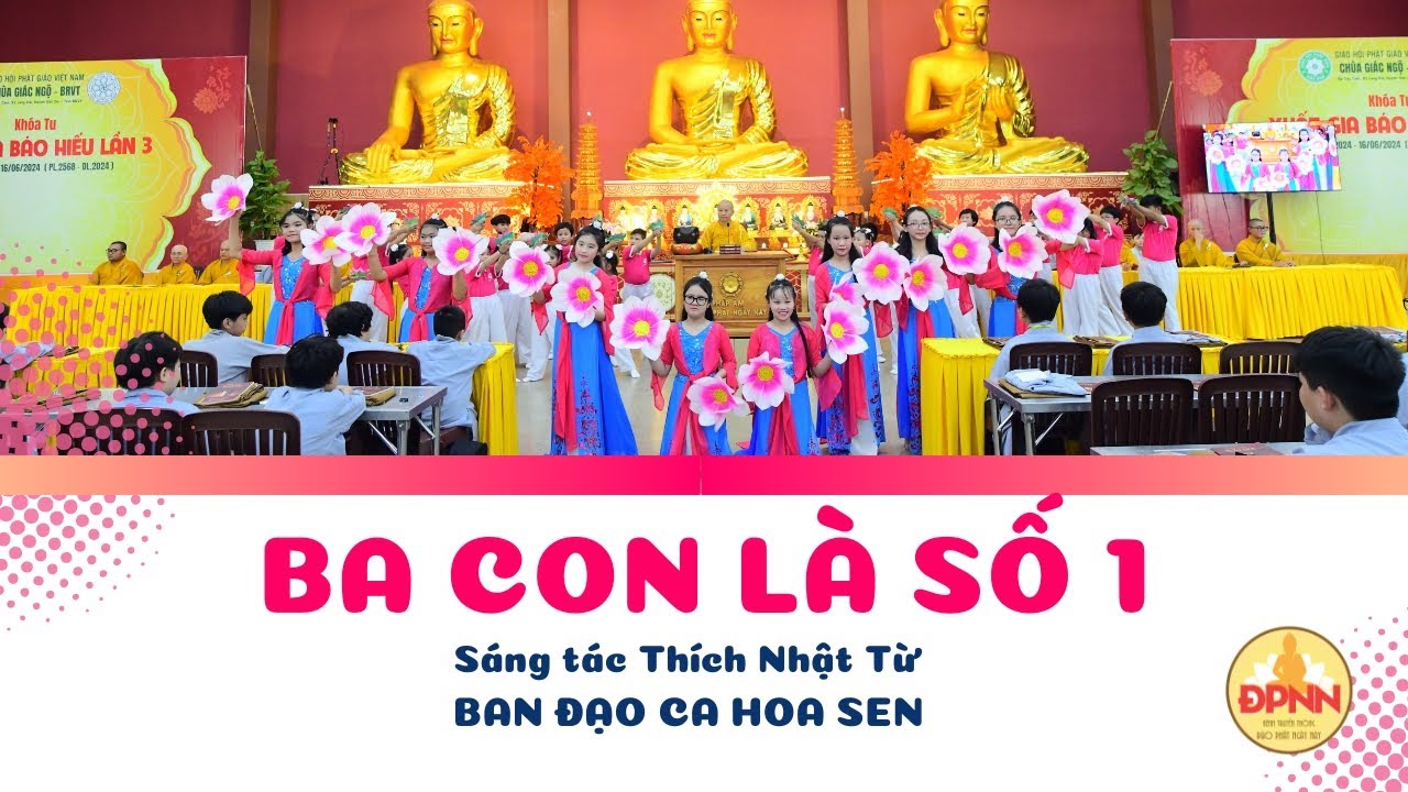 Ba con là số 1 - Ban Đạo ca Hoa Sen - Nhạc thiếu nhi vui nhộn