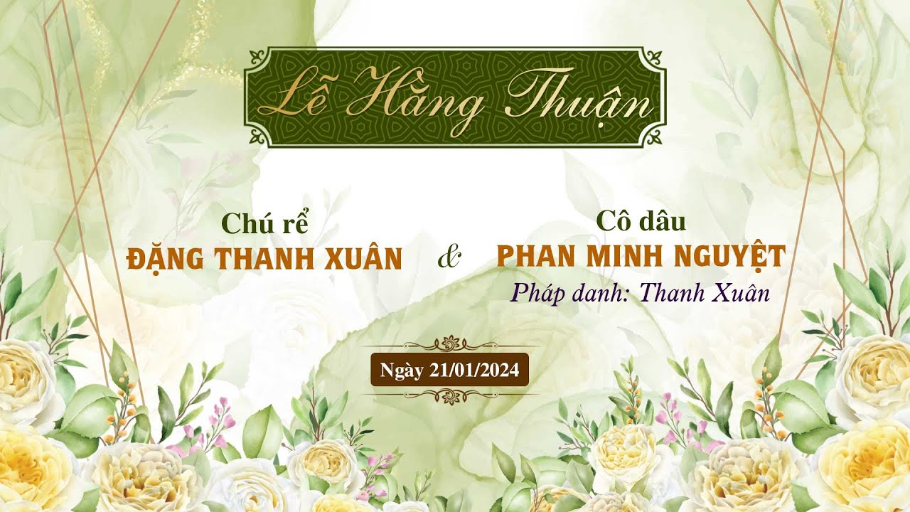 🛑Trực tiếp: Lễ Hằng Thuận chú rể Đặng Thanh Xuân và cô dâu Phan Minh Nguyệt  tại Chùa Giác Ngộ