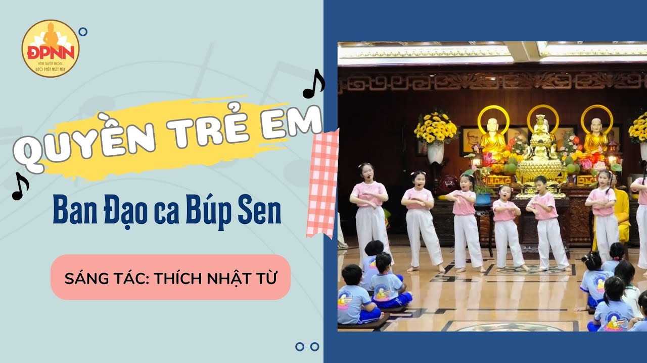 Nhạc thiếu nhi mới nhất | QUYỀN TRẺ EM - Ban Đạo ca Búp Sen Từ Bi