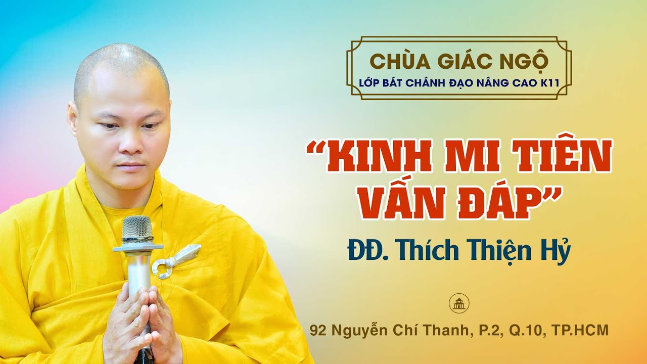 KINH MI TIÊN VẤN ĐÁP do ĐĐ  Thích Thiện Hỷ giảng lớp Bát Chánh Đạo K11 tại chùa Giác Ngộ 10-11-2023