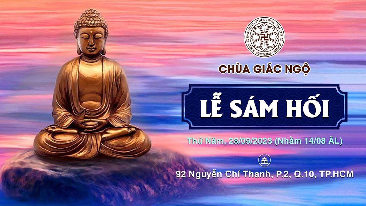 🛑TRỰC TIẾP: Lễ Sám Hối tại chùa Giác Ngộ, ngày 28-09-2023 (14-08 ÂL).