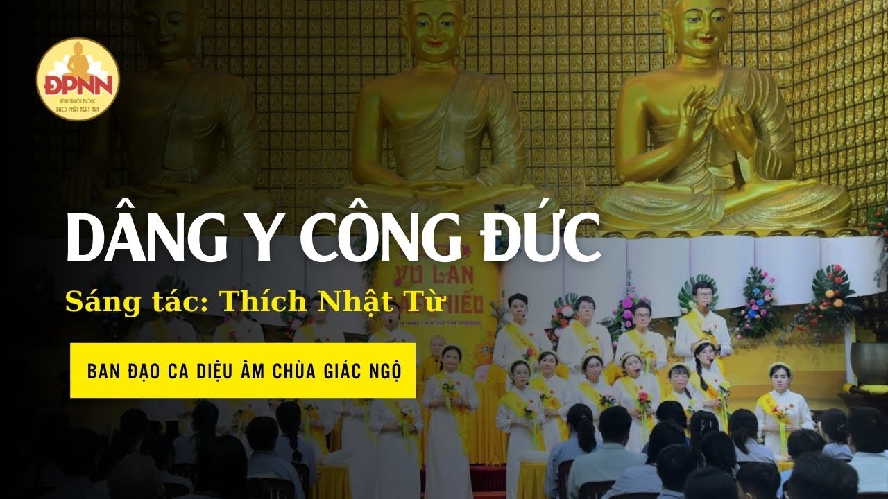 Nhạc Phật Giáo: Dâng Y Công Đức – Ban Đạo Ca Diệu Âm Trình Bày Tại Lễ Quy Y Tam Bảo Chùa Giác Ngộ