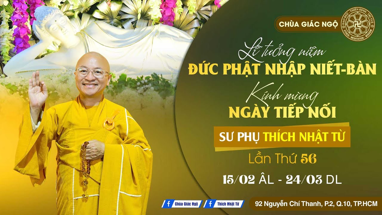 🔴 Trực tiếp: LỄ TƯỞNG NIỆM NGÀY PHẬT NHẬP NIẾT BÀN & MỪNG NGÀY TIẾP NỐI lần 56 Sư phụ Thích Nhật Từ