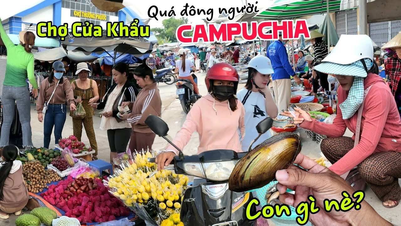 Quá đông người Campuchia qua chợ Cửa Khẩu Thường Phước - Cá Đồng Giá rẻ