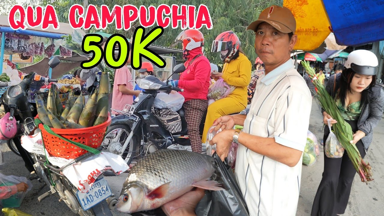 Qua Campuchia 1 ngày 50K - Nhiều người dân Campuchia đổ về Chợ Biên Giới Vĩnh Xương