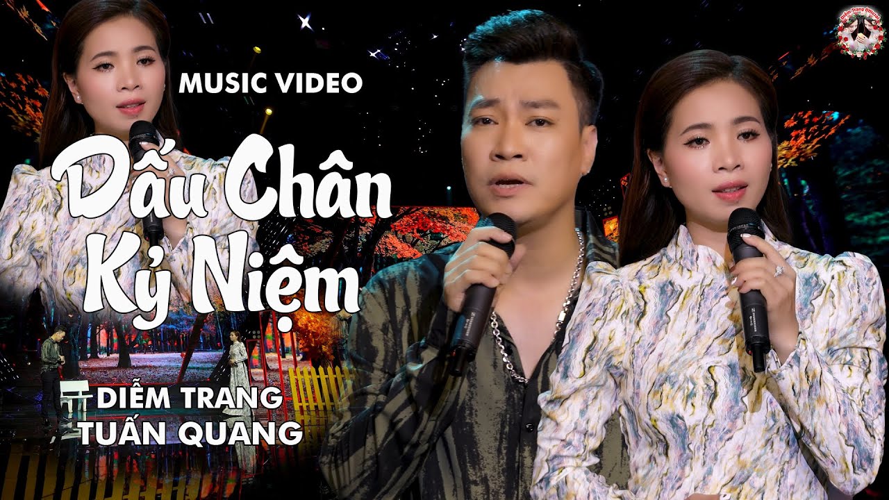 CA KHÚC ✔ DẤU CHÂN KỶ NIỆM ✔ ST: THÚC ĐĂNG | DIỄM TRANG & TUẤN QUANG | NGHE TỚI ĐÂU NHÓI TIM TỚI ĐÓ