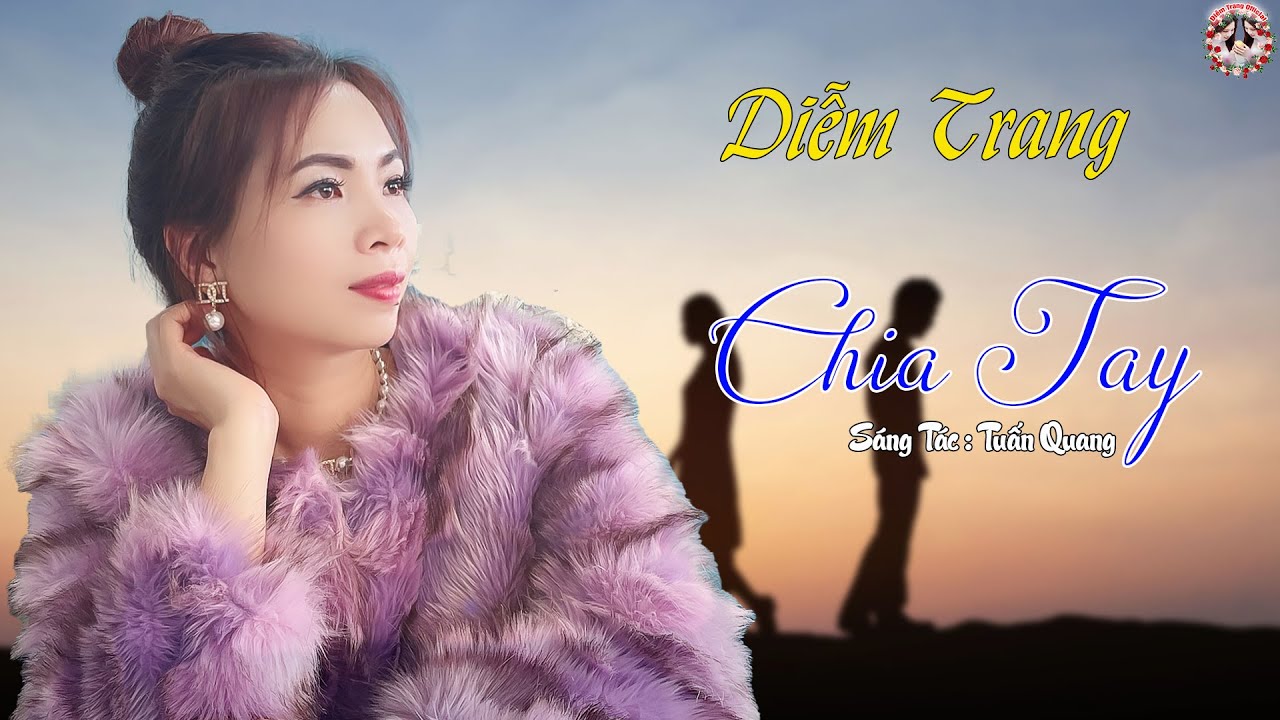 CA KHÚC MỚI CHIA TAY ❤ DIỄM TRANG  ❤  HAY NHỨT NHÓI | NGHE TỚI ĐÂU NHÓI TIM TỚI ĐÓ 🥰