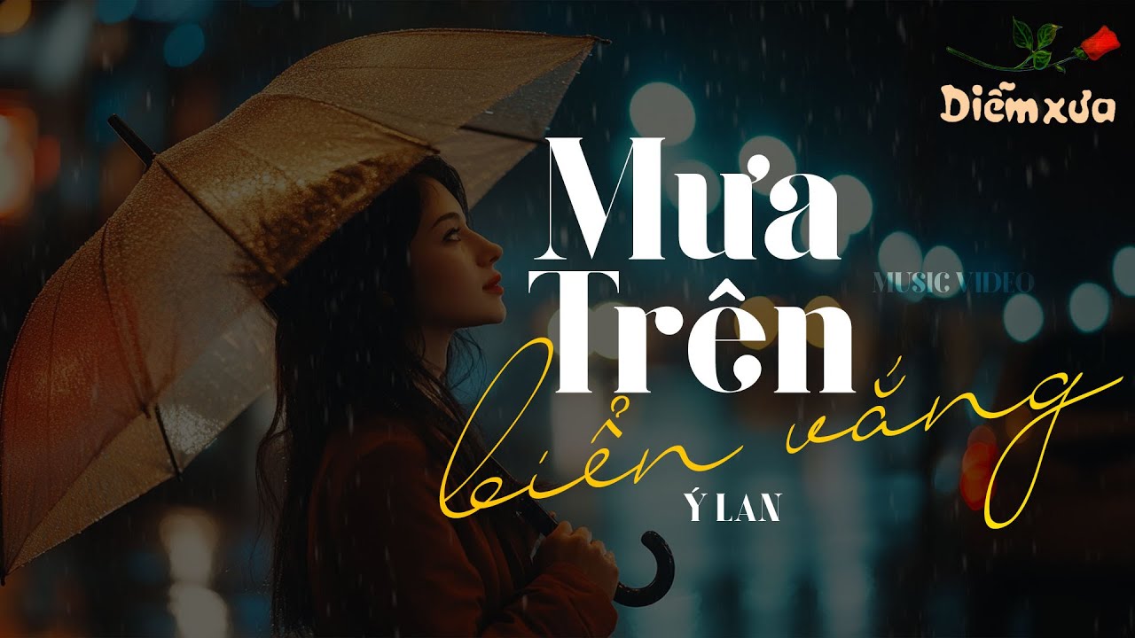 Mưa Trên Biển Vắng (Tình Ca Tháng 8) - Ý Lan x Nhạc Ngoại Pháp Lời Việt Nhật Ngân