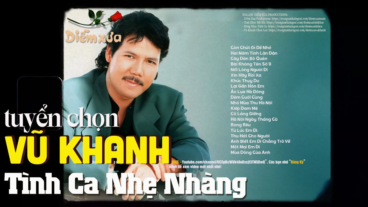 TÌNH KHÚC VŨ KHANH - Vũ Khanh Và Những Bài Tình Ca Hay Nhất Sự Nghiệp Của Ca Sĩ Vũ Khanh