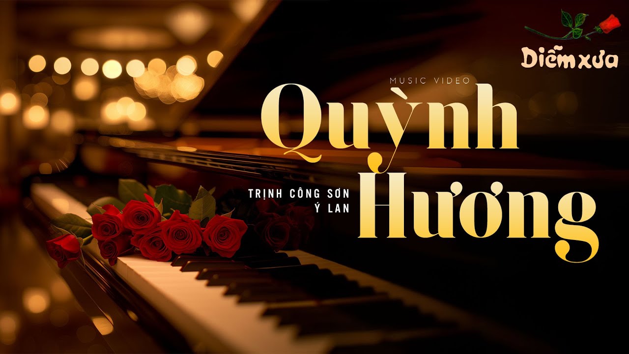 Quỳnh Hương (Tình Ca Tháng 8) - Ý Lan x Trịnh Công Sơn x Diễm Xưa Productions