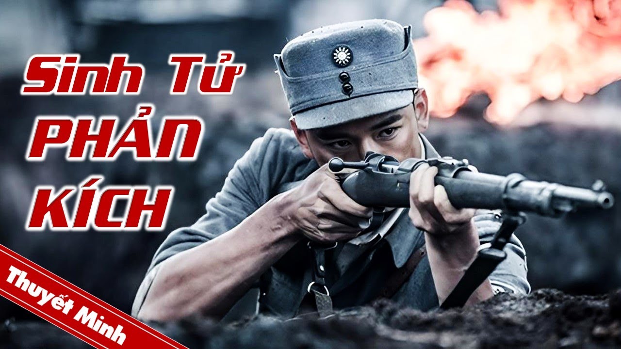 SINH TỬ PHẢN KÍCH | Phim Hành Động Kháng Nhật Đặc Sắc | PHIM LẺ HẤP DẪN