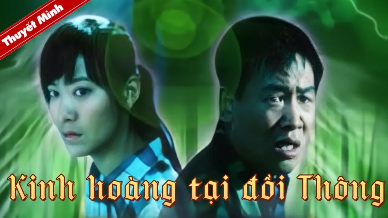 Kinh hoàng tại đồi Thông | phim truyền hình trung quốc