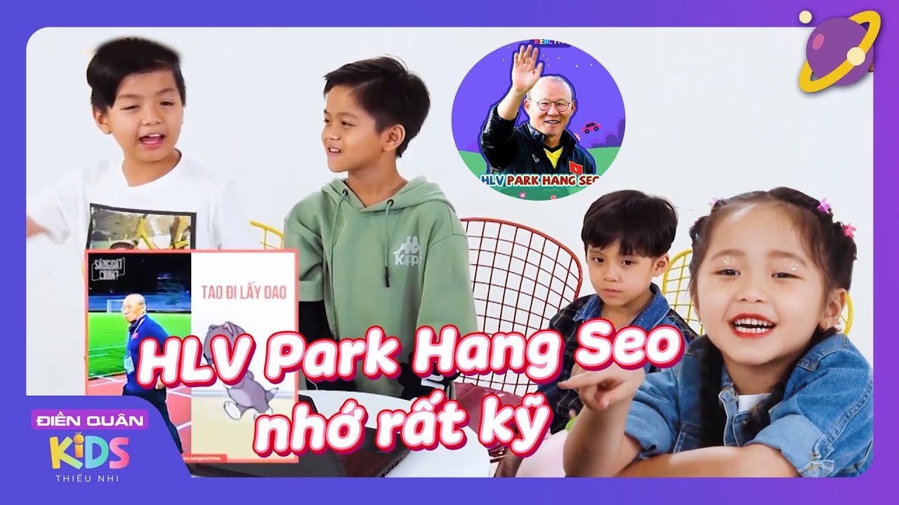 Fan nhí miêu tả hài hước Thầy Park và lần bị thẻ đỏ NHỚ ĐỜI