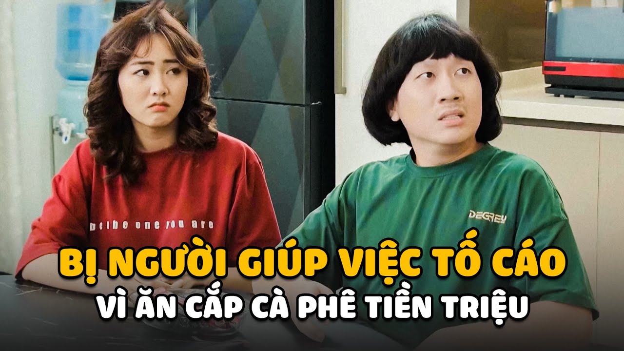 Bị người giúp việc TỐ CÁO vì ăn cắp cà phê TIỀN TRIỆU | BESTCUT GĐLS1P2