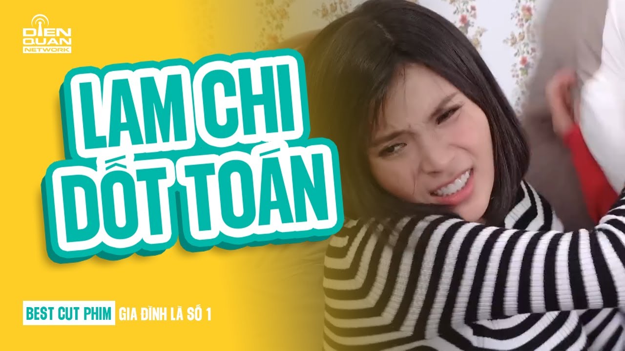 Lam Chi dốt toàn trừ khiến Thám Hoa bất lực | Gia Đình Là Số 1 Phần 2