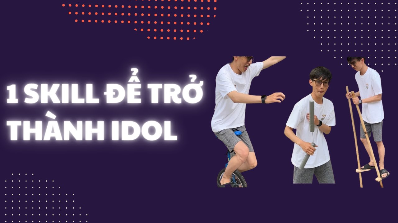 Cách trở thành idol bằng 1 video