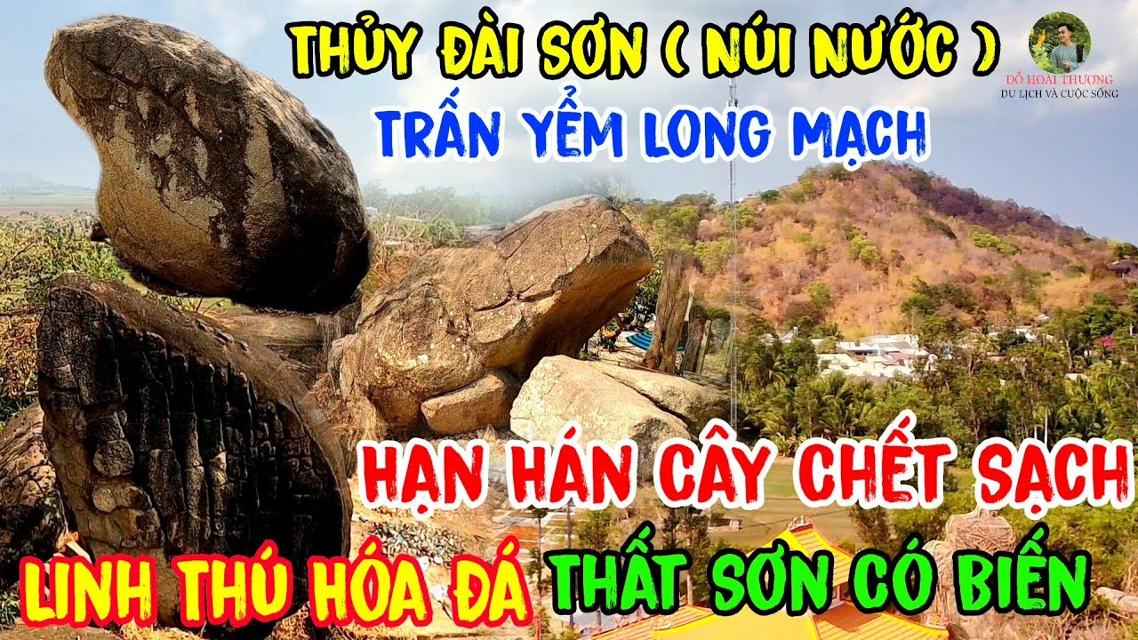 Trấn Yểm Long Mạch Thủy Đài Sơn ( Núi Nước ) Khô Hạn Cây Chết Khô Nhiều Tảng Đá Hình Thú Mãng Xà Lạ