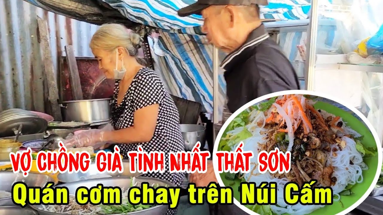 Quán Ăn Chay Của Ông Bà Lão Tình Nhất Núi Cấm | Đỗ Hoài Thương