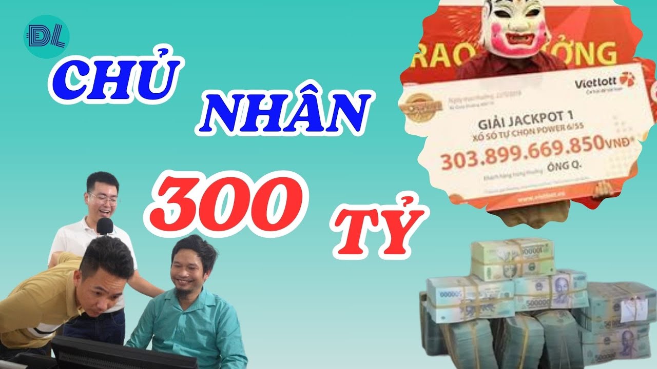 Ai là chủ nhân của giải độc đắc kỷ lục hơn 300 tỷ đồng - ĐỘC LẠ BÌNH DƯƠNG