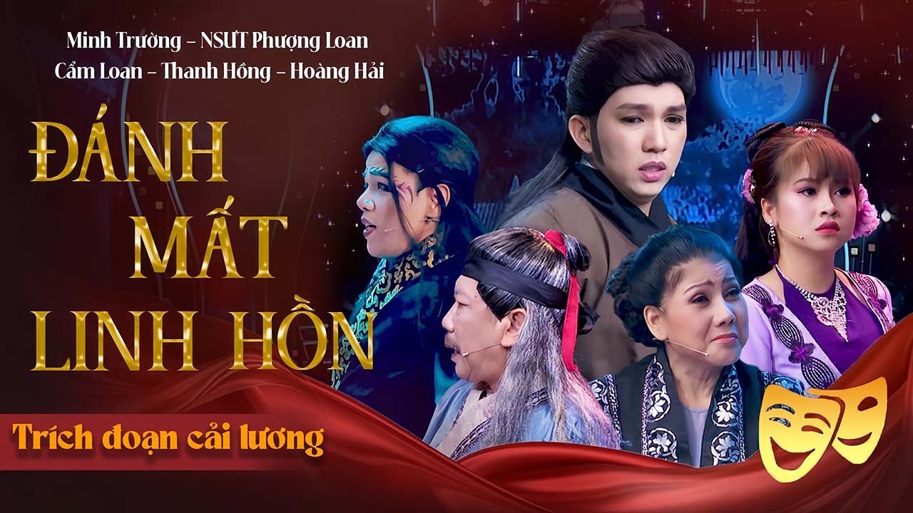 ĐÁNH MẤT LINH HỒN - Minh Trường | Tuyển Tập Trích Đoạn Cải Lương