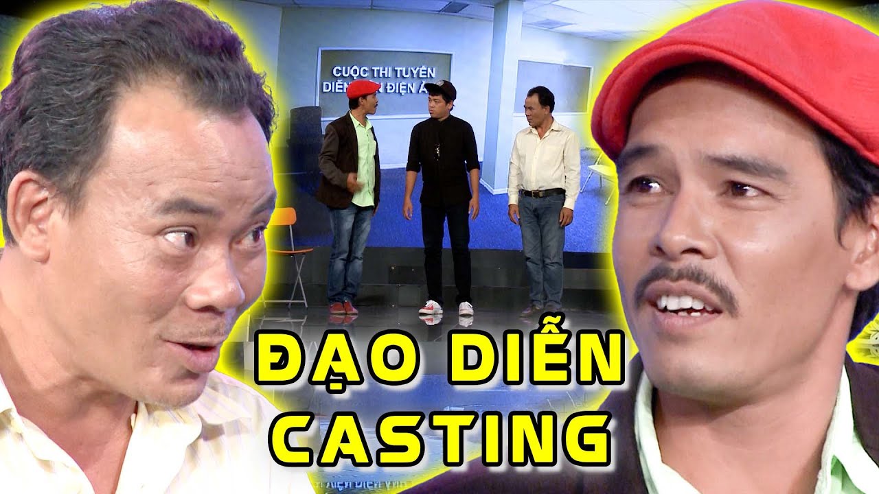 Tiếu Lâm Hội 2023 | Đạo Diễn Casting - Hài Phương Bình, Hải Bình | Hài Hay Nhất 2023