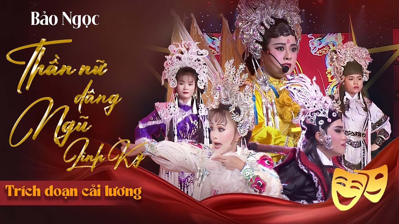 THẦN NỮ DÂNG NGŨ LINH KỲ - Bảo Ngọc | Tuyển Tập Trích Đoạn Cải Lương