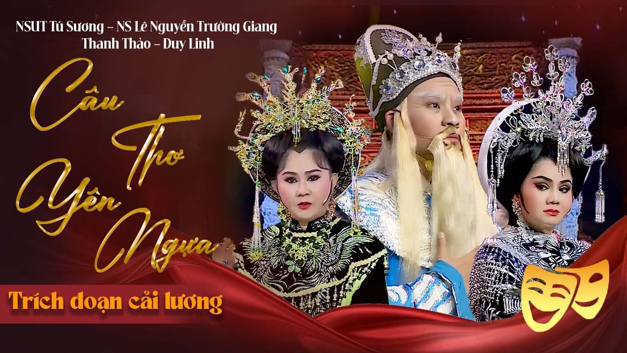 CÂU THƠ YÊN NGỰA - NSƯT Tú Sương | Tuyển Tập Trích Đoạn Cải Lương