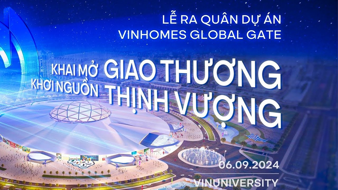 Trực Tiếp: Lễ ra quân dự án Vinhomes Global Gate (Cổ Loa, Hà Nội)