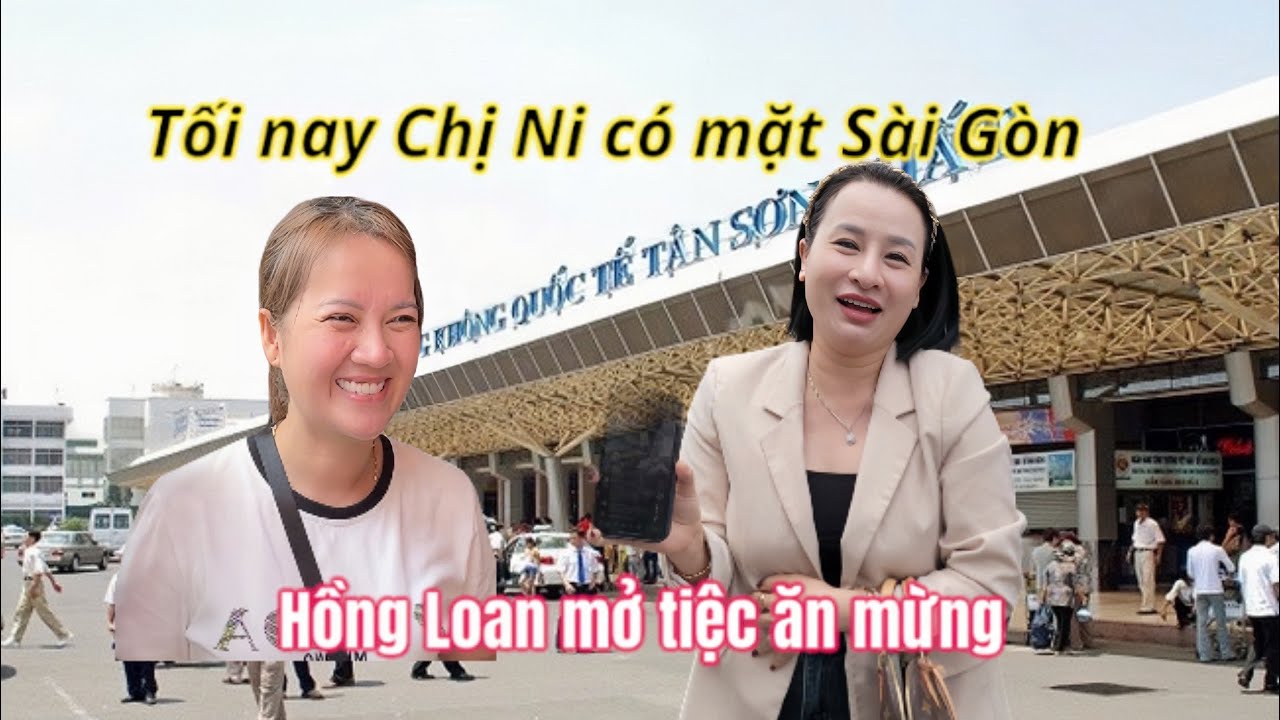 Tin Nóng: 7h Tối Nay Chị Ni Có Mặt Sài Gòn Hồng Loan Mở Tiệc KHỦNG Ăn Mừng Chiến Thắng