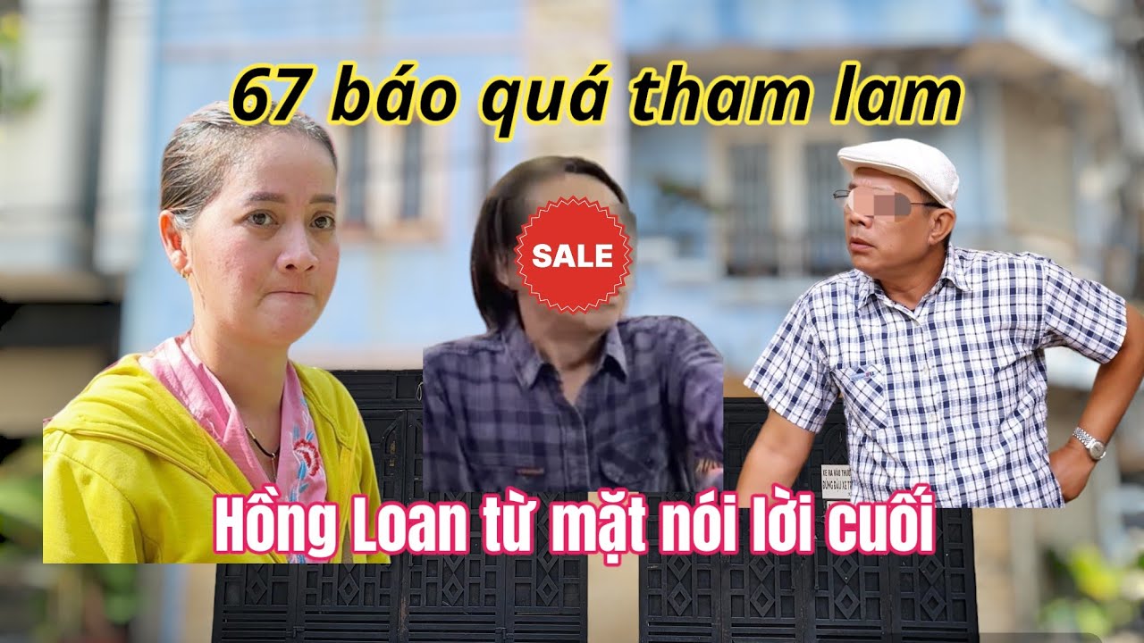 Chấn Động! Anh Lớn Trong Nghề CHỈ THẲNG MẶT 67 Báo Kể Hết Dã Tâm Giành Nhà Số 5 Hồng Loan