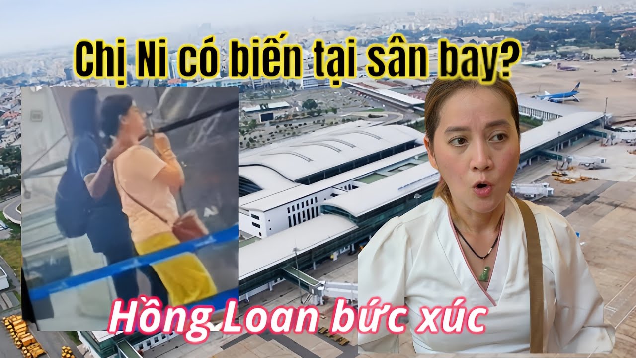 NÓNG: Tối 14/8 Đính Chính Tin Chị Ni Bị Bất Tại Malay, Hồng Loan CDM Rất Lo Lắng