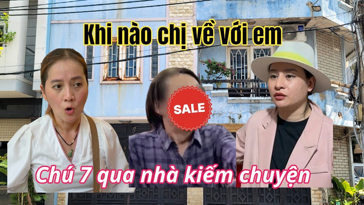 Chị Ni Gặp Nạn, Vợ Chồng 7 Khọt Xèo Qua Nhà Có ĐỘNG THÁI BẤT NGỜ Đòi Lấy Nhà Số 5 Hồng Loan