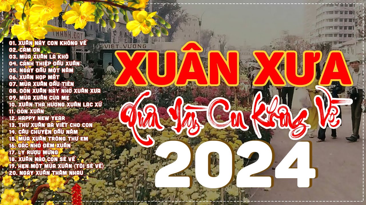 NHẠC XUÂN HẢI NGOẠI 2024 - NHẠC TẾT XƯA HẢI NGOẠI - LK NHẠC XUÂN XƯA BẤT HỦ KHÔNG QUẢNG CÁO