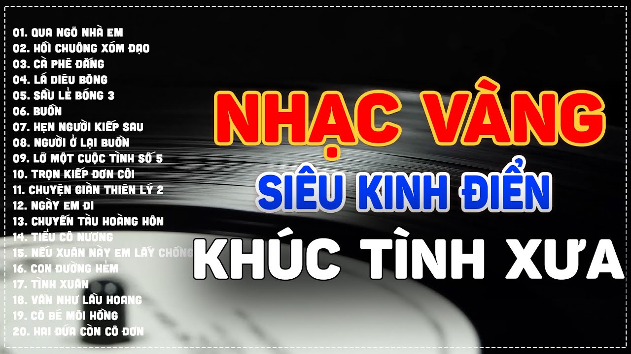 NHẠC VÀNG SIÊU KINH ĐIỂN - KHÚC TÌNH XƯA - NHẠC LOSSLESS TEST LOA CAO CẤP