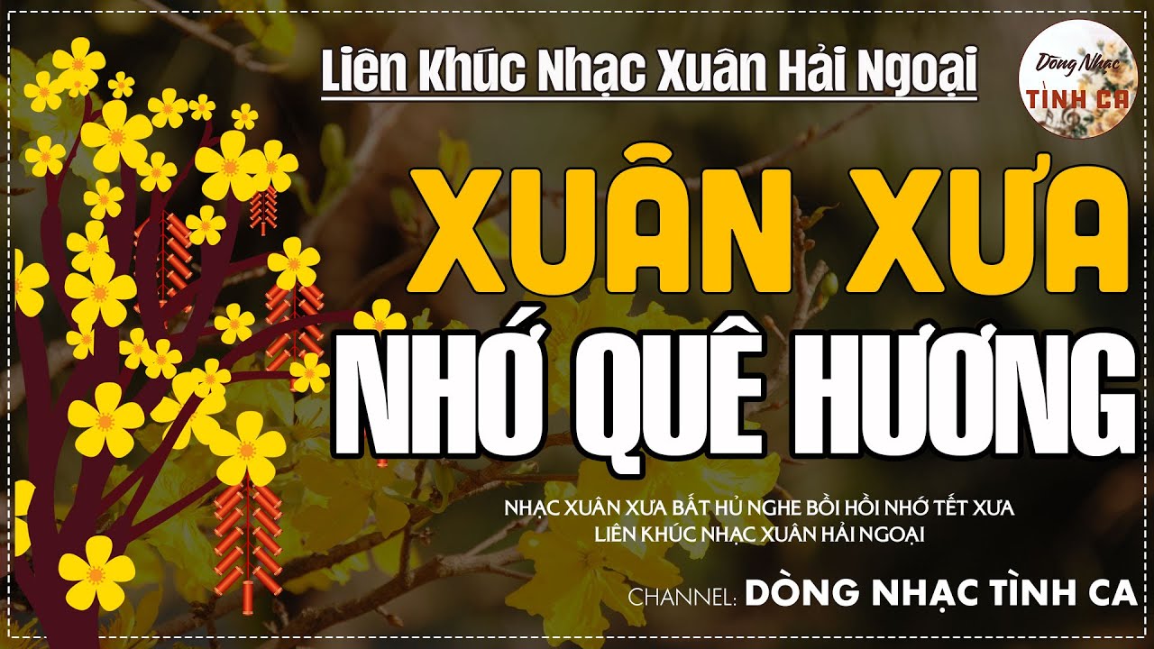 LK NHẠC XUÂN ĐẶC BIỆT - CÂU CHUYỆN ĐẦU NĂM - Nhạc Xuân Xưa Bất Hủ HAY NHẤT MỌI THỜI ĐẠI