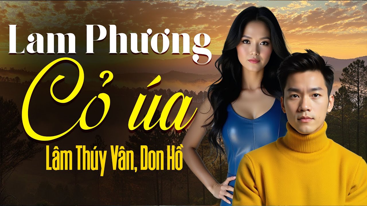 Cỏ Úa (Lam Phương) - Lâm Thúy Vân, Don Hồ x Dòng Nhạc Tình Ca