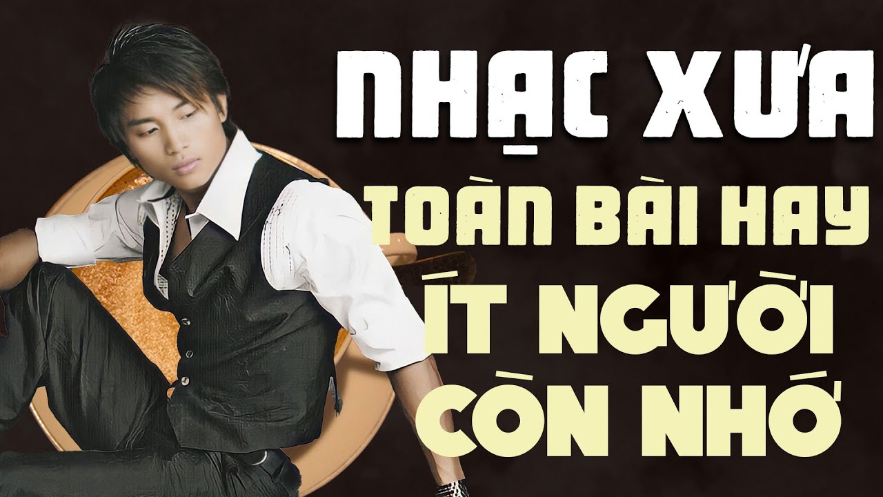 20 Bài Nhạc Xưa 1975 Chọn Lọc Da Diết - LK Trọn Bộ Nhạc Xưa Hải Ngoại Chọn Lọc Hay Nhất 2023