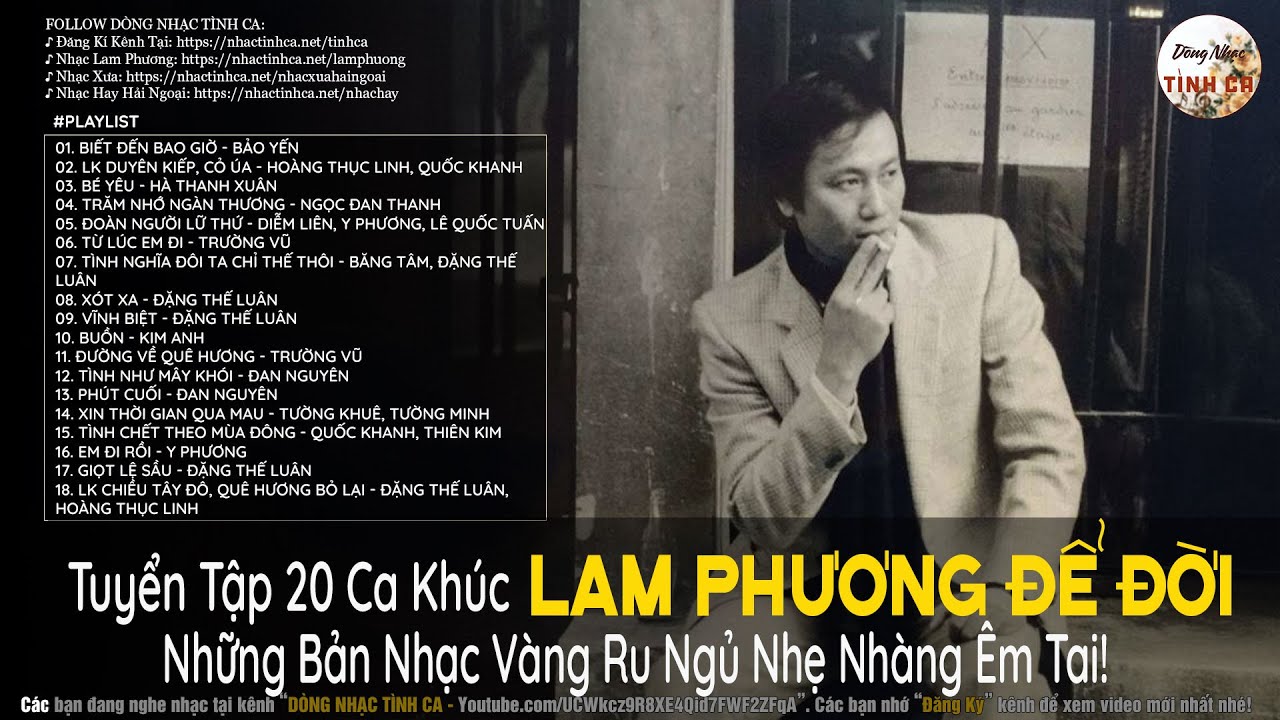 Nhạc Sĩ Lam Phương - Tuyển Chọn Những Sáng Tác Hay Nhất của Nhạc sĩ Lam Phương