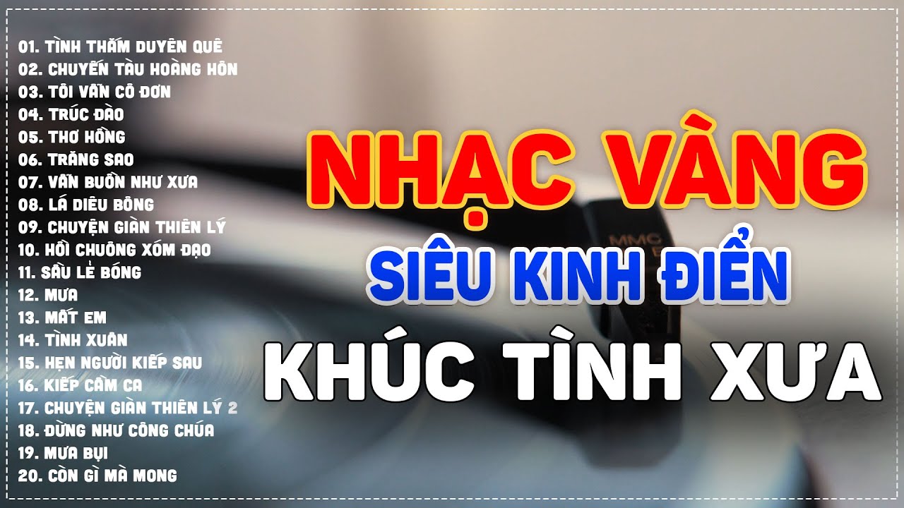 NHẠC VÀNG SIÊU KINH ĐIỂN - KHÚC TÌNH XƯA - NHẠC LOSSLESS TEST LOA CAO CẤP