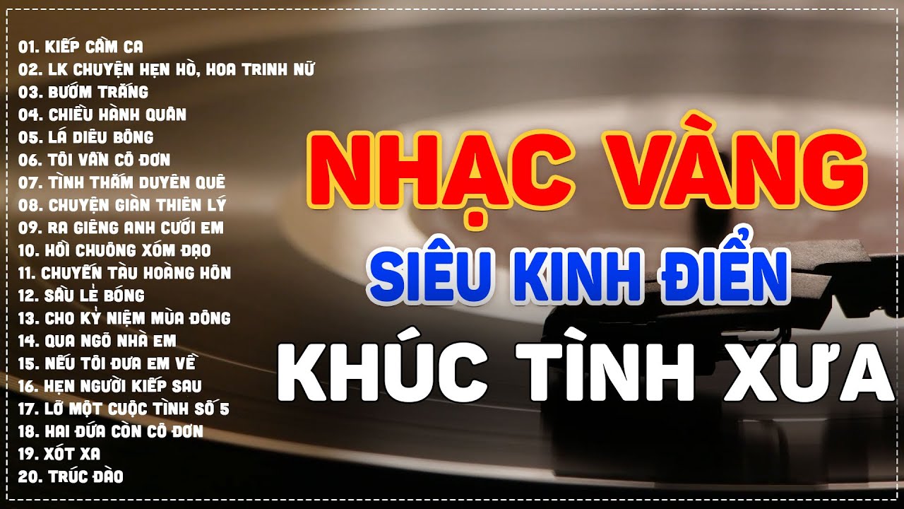 NHẠC VÀNG SIÊU KINH ĐIỂN - KHÚC TÌNH XƯA - NHẠC LOSSLESS TEST LOA CAO CẤP