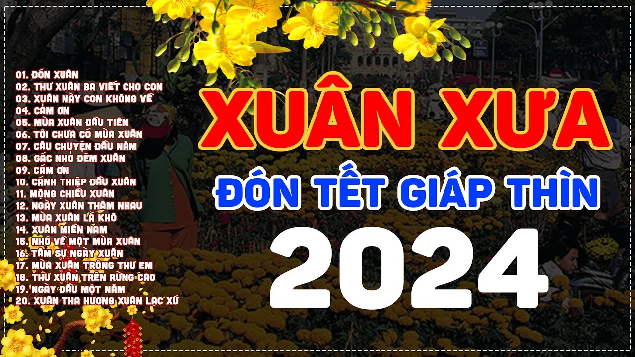 Nhạc Xuân Xưa Bất Hủ 2024 - Nhạc Tết Xưa Hải Ngoại Hay Nhất KHÔNG QUẢNG CÁO