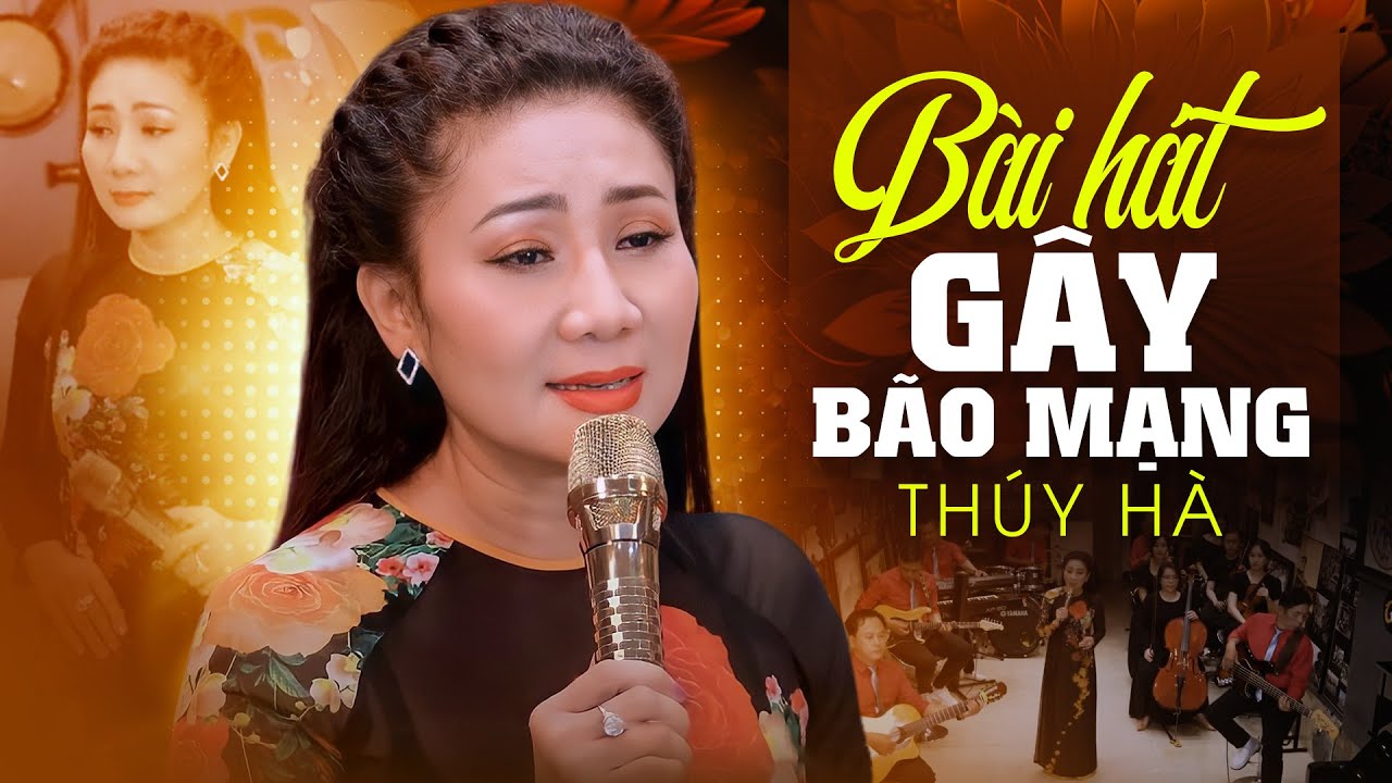 BÀI HÁT GÂY BÃO MẠNG THỜI GIAN QUA của Thúy Hà - Vạn Lối Sầu & Đam Mê