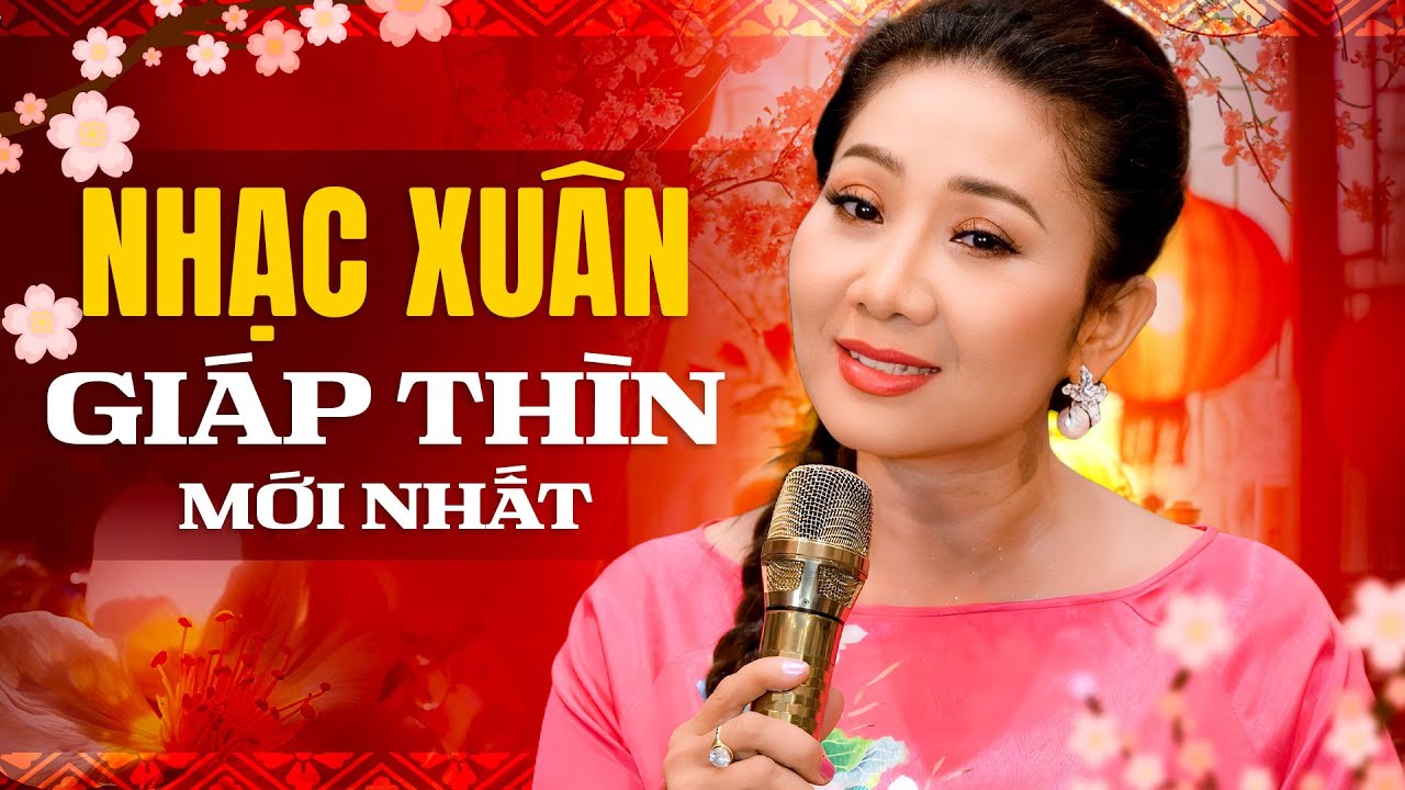 NHẠC XUÂN 2024 MỚI NHẤT - Nhạc Tết Giáp Thìn Đặc Biệt | Ngày Xuân Thăm Nhau - Thúy Hà