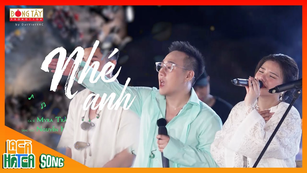 NHÉ ANH | Myra Trần ft Trung Quân | La Cà Hát Ca