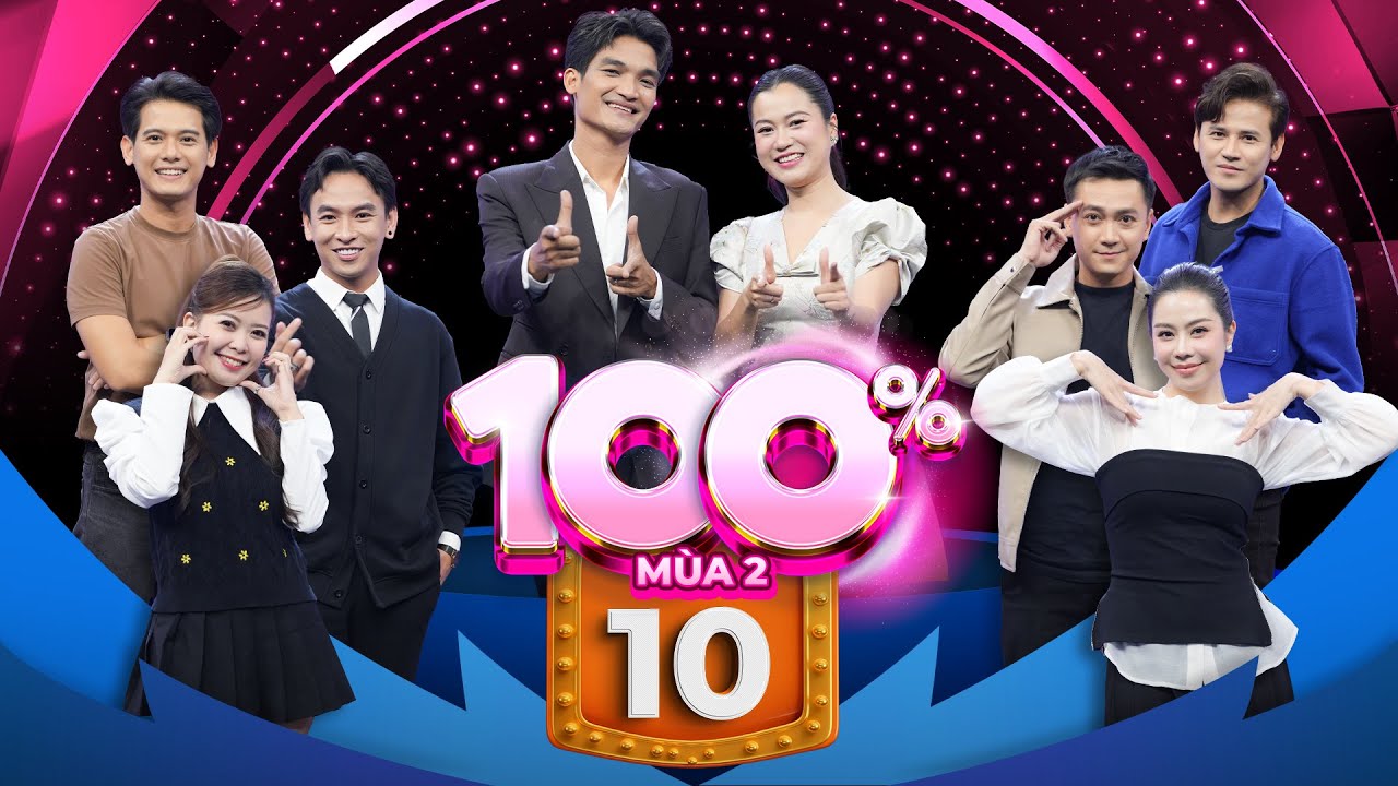 100% Mùa 2 | Tập 10: Vợ chồng Anh Tài - Ngọc Ánh bị đàn em Huỳnh Quý cà khịa lấn lướt và cái kết