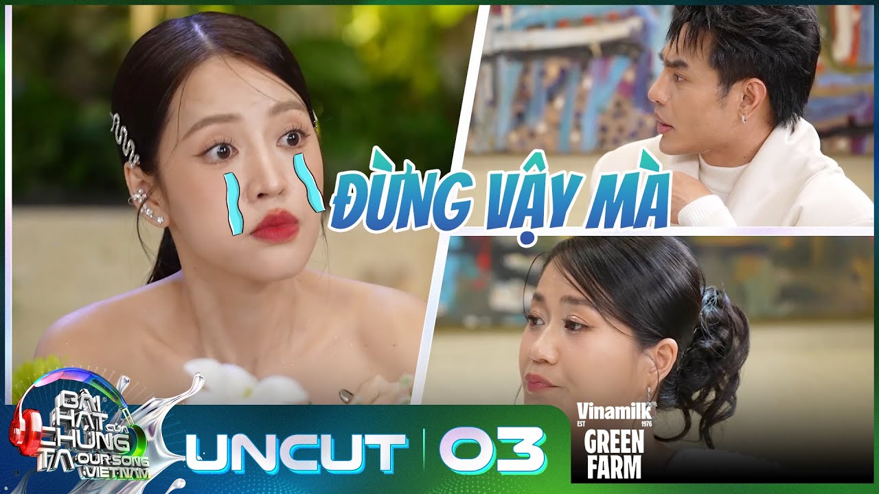 Uncut Tập 3: Dương Lâm và Lâm Vỹ Dạ thay nhau "đốt nhà" Puka và Gin Tuấn Kiệt | Our Song Việt Nam