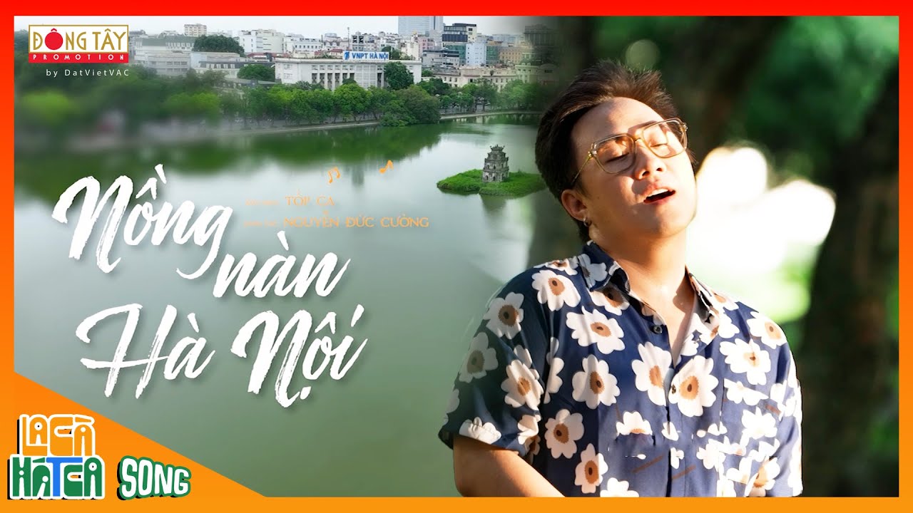 NỒNG NÀN HÀ NỘI | Trung Quân, Myra Trần, Ngô Kiến Huy, Jun Phạm, Blacka | La Cà Hát Ca