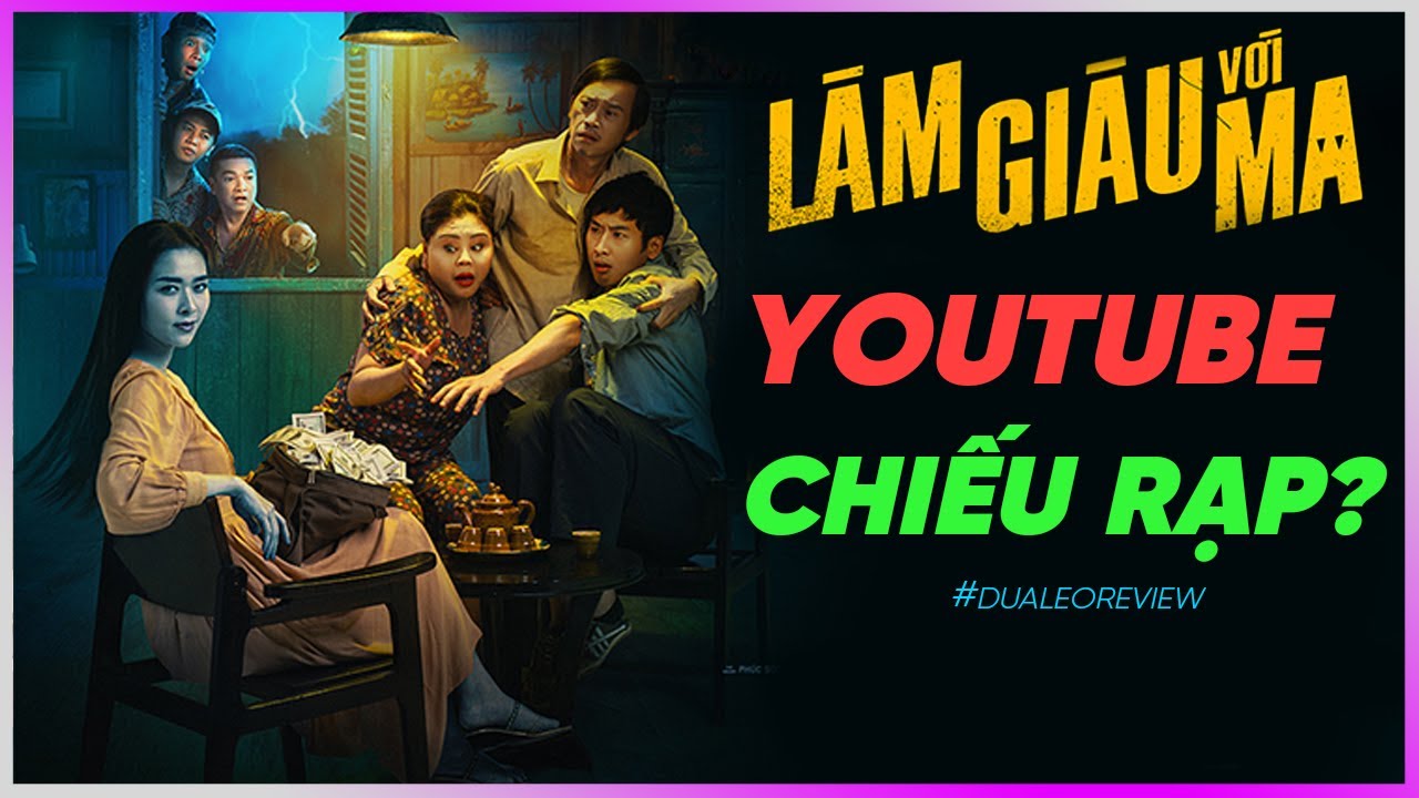 Làm giàu với ma: Youtube chiếu rạp?