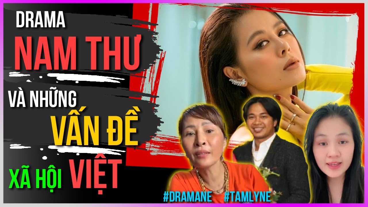 Drama Nam Thư và những vấn đề xã hội Việt [Dưa Leo DBTT]